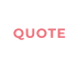 QUOTE